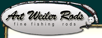 Art Weiler Rods